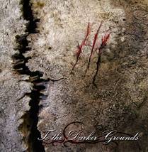 To The Darker Grounds : III